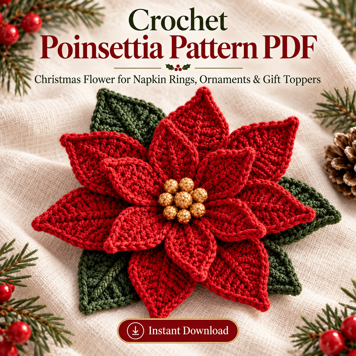 Crochet Poinsettia Pattern PDF – Christmas Flower for Napkin Rings & Ornaments